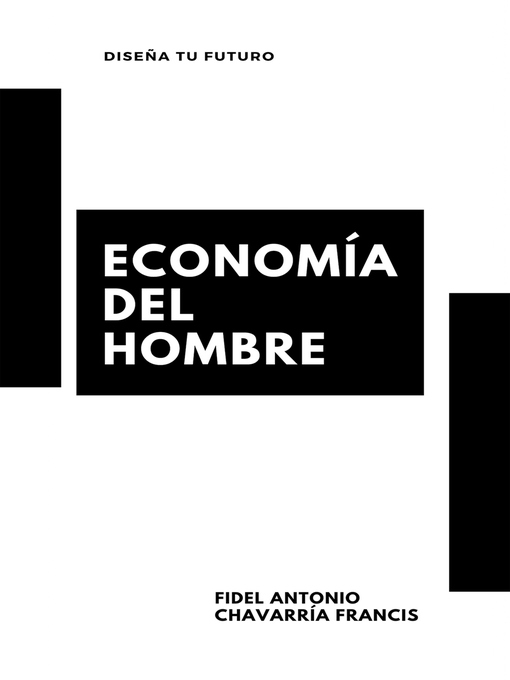 Title details for Economía del Hombre by Fidel Antonio Chavarría Francis - Available